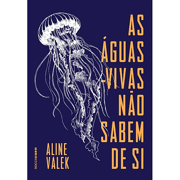 As águas-vivas não sabem de si, Aline Valek