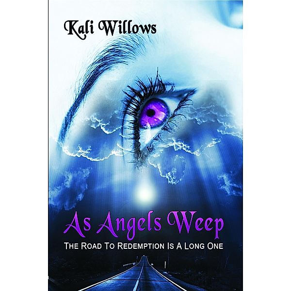 As Angels Weep: Supernatural Penance, Kali Willows
