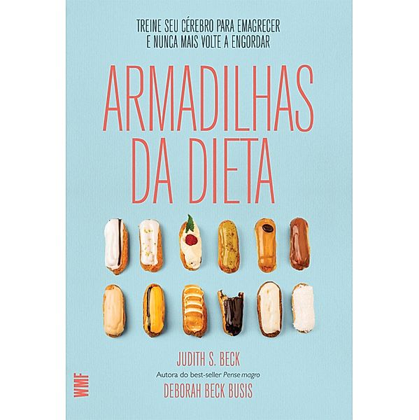 As armadilhas da dieta, Judith S. Beck, Deborah Beck Busis