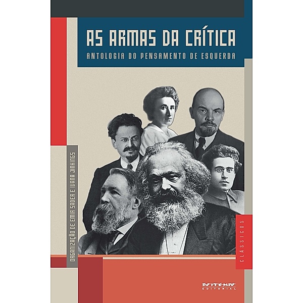 As armas da crítica, Karl Marx, Friedrich Engels, Vladímir Lênin, Leon Trótski, Rosa Luxemburgo, Antonio Gramsci