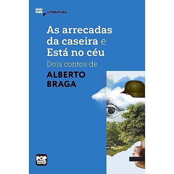 As arrecadas da caseira e Está no céu - dois contos de Alberto Braga / MiniPops, Alberto Braga