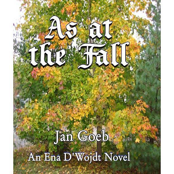 As at the Fall / Jan Goeb, Jan Goeb