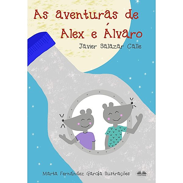 As Aventuras De Alex E Álvaro, Javier Salazar Calle