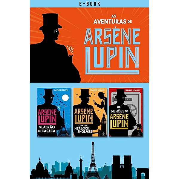 As aventuras de Arsène Lupin / Clássicos da literatura mundial, Maurice Leblanc