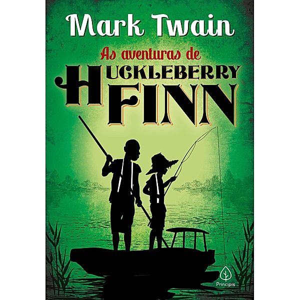 As aventuras de Huckleberry Finn / Clássicos da literatura mundial, Mark Twain