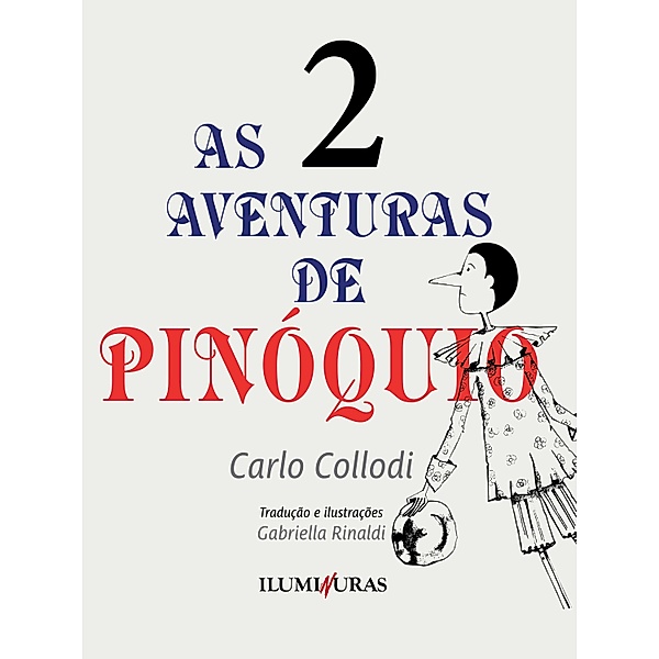 As aventuras de Pinóquio - volume 2 / As aventuras de Pinóquio Bd.2, Carlo Collodi