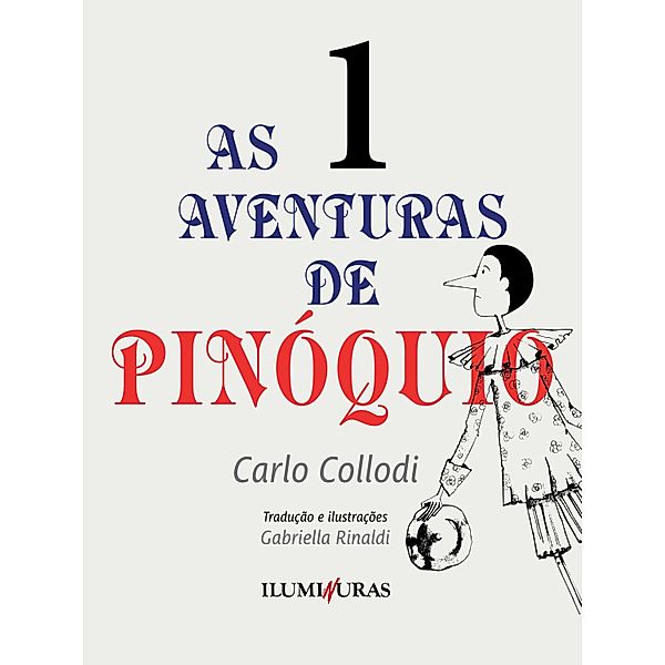 As aventuras de Pinóquio - volume I / As aventuras de Pinóquio Bd.1, Carlo Collodi