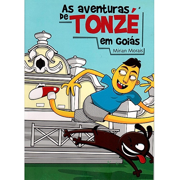As aventuras de Tonzé em Goiás, Mírian Morais