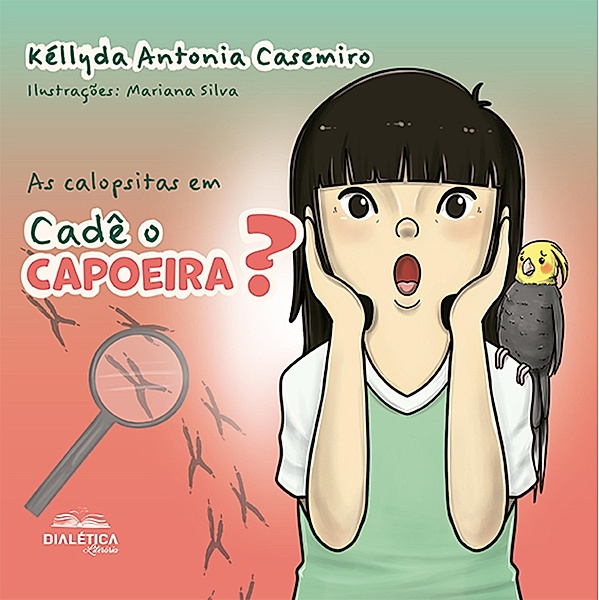 As calopsitas em: cadê o Capoeira, Kéllyda Antonia Casemiro
