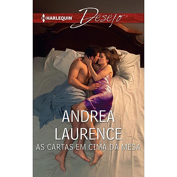 As cartas em cima da mesa / Desejo Bd.1260, Andrea Laurence