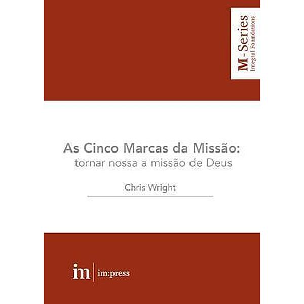 As Cinco Marcas da Missão / Micah Global, Chris Wright