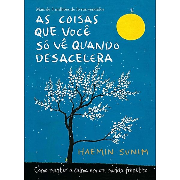 As coisas que você só vê quando desacelera, Haemin Sunim