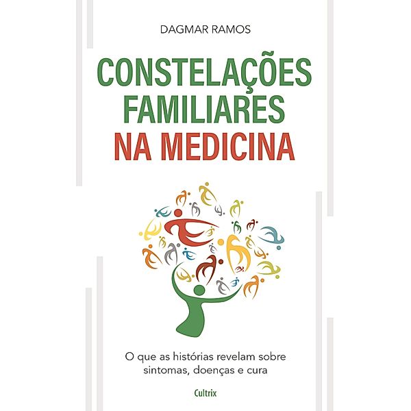As Constelações Familiares na Medicina, Dagmar Ramos