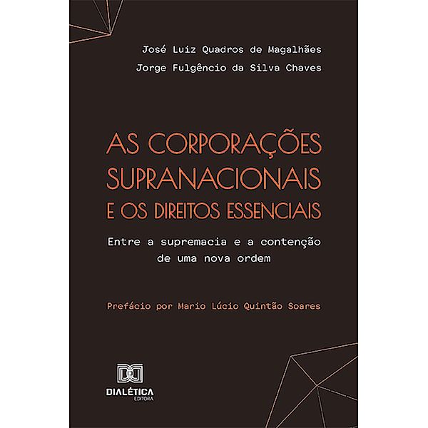 As corporações supranacionais e os direitos essenciais, José Luiz Quadros de Magalhães, Jorge Fulgêncio da Silva Chaves