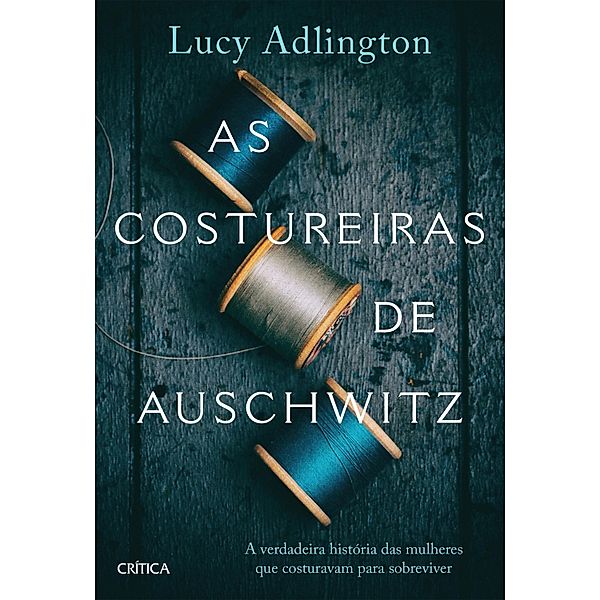 As costureiras de Auschwitz, Lucy Adlington