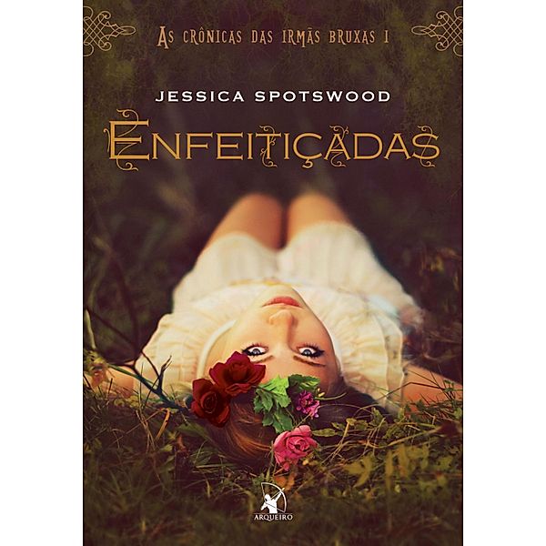 As crônicas das irmãs bruxas: Enfeitiçadas, Jessica Spotswood