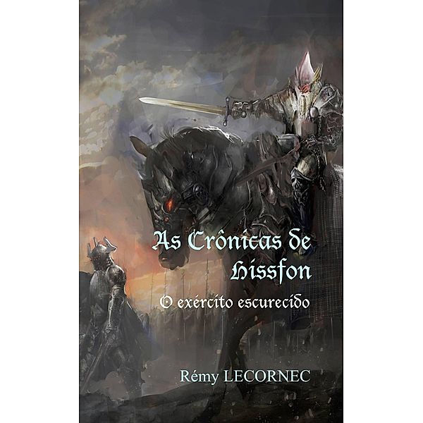 As Crônicas de Hissfon : O exército escurecido, Remy Lecornec