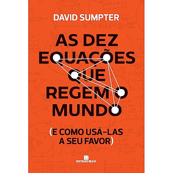 As dez equações que regem o mundo, David Sumpter