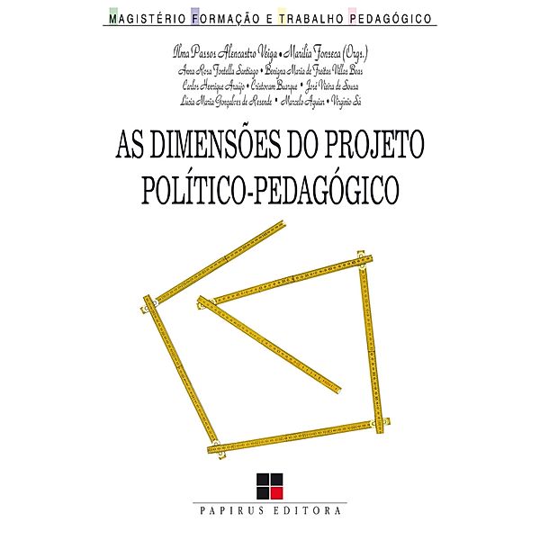 As Dimensões do projeto político-pedagógico / Magistério: Formação e trabalho pedagógico, Ilma Passos A. Veiga, Marília Fonseca