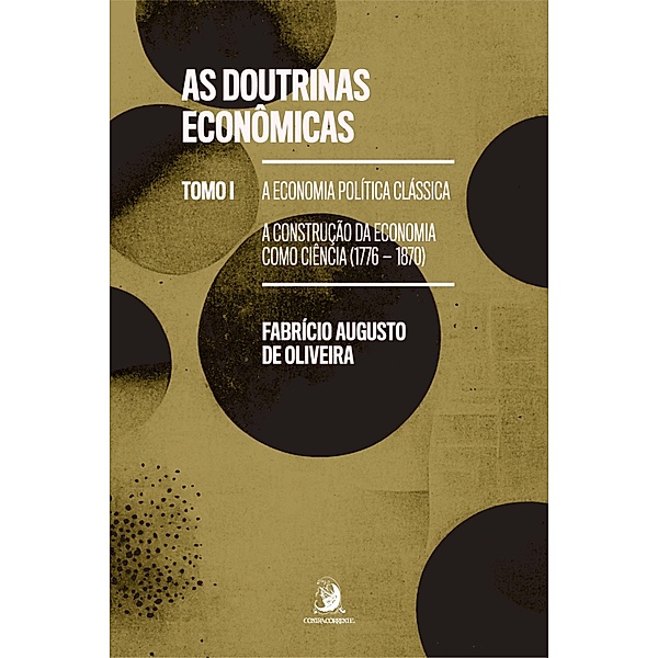 As doutrinas econômicas - TOMO I:, Fabrício Augusto de Oliveira