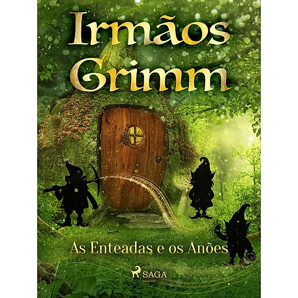 As Enteadas e os Anões / Contos de Grimm Bd.3, Brothers Grimm