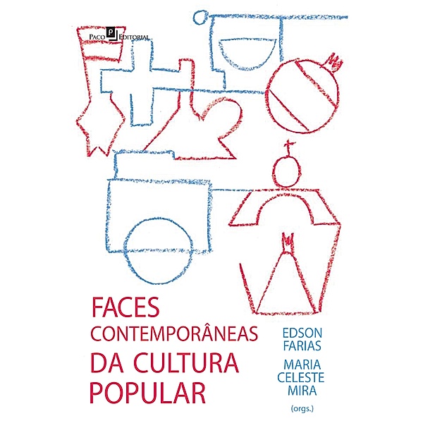 As faces contemporâneas da cultura popular, Edson Silva de Farias, Maria Celeste Mira