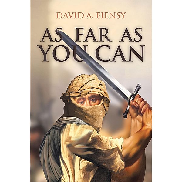 As Far As You Can, David A. Fiensy
