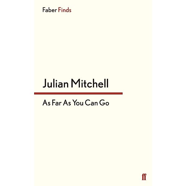 As Far as You Can Go, Julian Mitchell