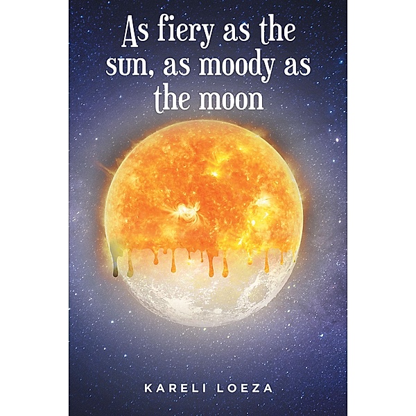 As fiery as the sun, as moody as the moon, Kareli Loeza