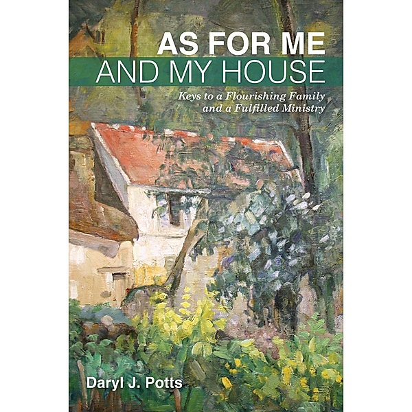 As for Me and My House, Daryl J. Potts