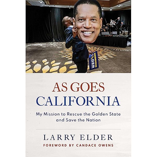 As Goes California, Larry Elder