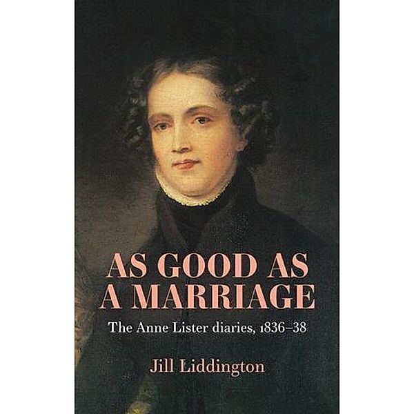 As Good as a Marriage, Jill Liddington