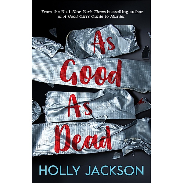 As Good As Dead / A Good Girl's Guide to Murder Bd.3, Holly Jackson