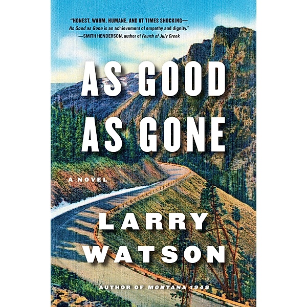 As Good as Gone, Larry Watson