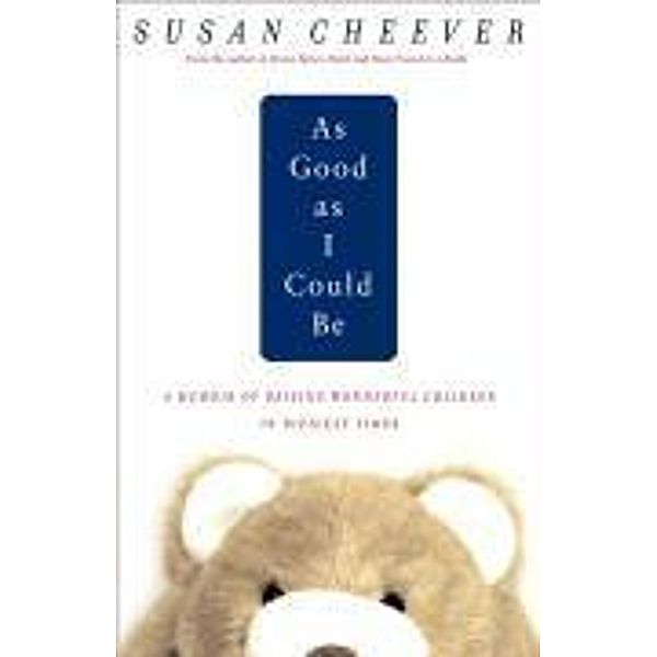 As Good As I Could Be, Susan Cheever