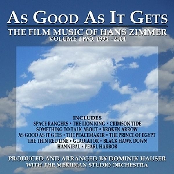 As Good As It Gets:The Film Music Of Hans Zimmer 2, Dominik Hauser