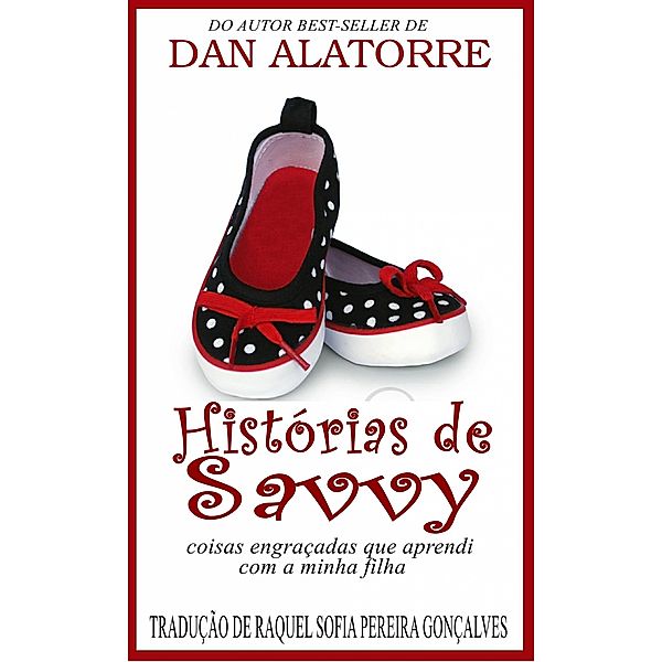 As Historias De Savvy, Dan Alatorre