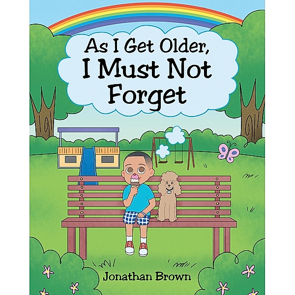 As I Get Older, I Must Not Forget, Jonathan Brown