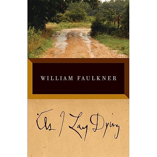 As I Lay Dying, William Faulkner