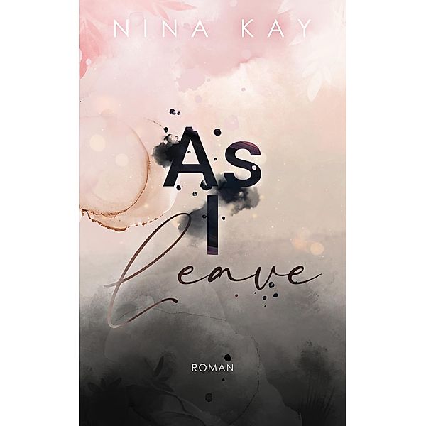 As I Leave, Nina Kay