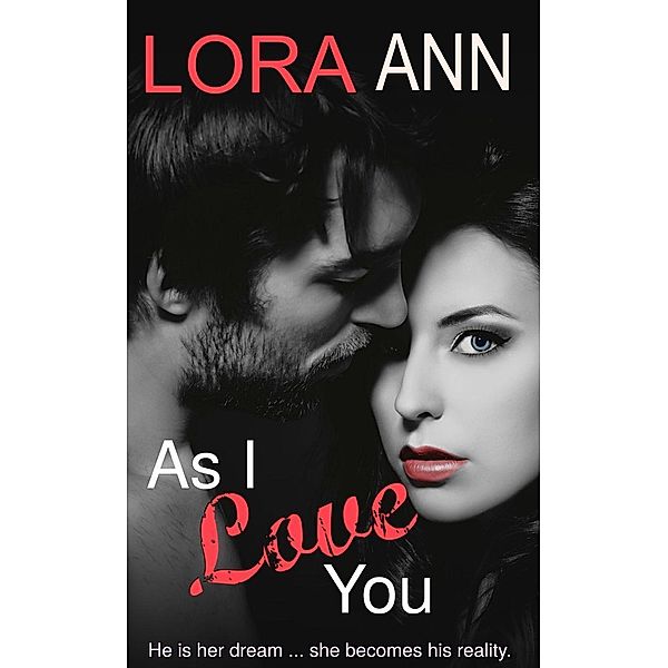 As I Love You, Lora Ann