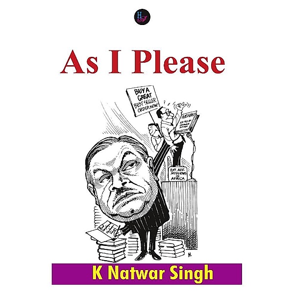 As I Please / Har-Anand Publications Pvt Ltd, K Natwar Singh