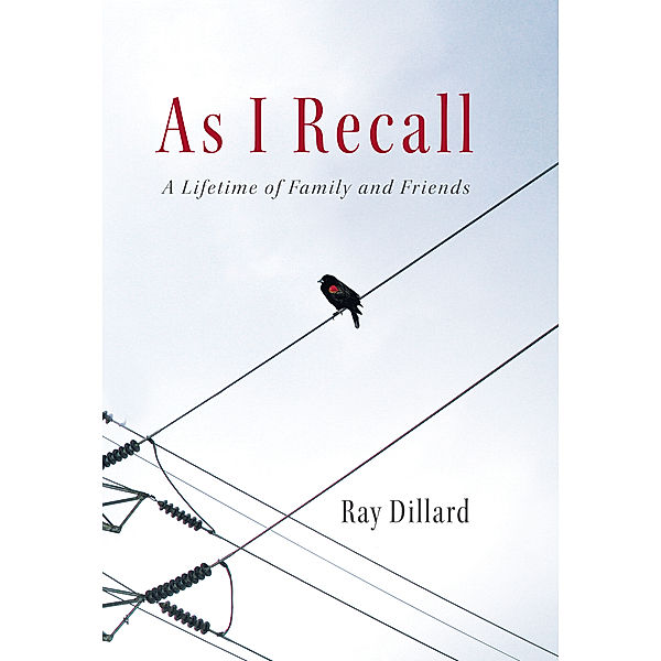 As I Recall, Ray Dillard