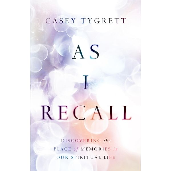 As I Recall, Casey Tygrett