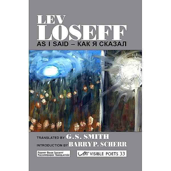 As I Said: Selected Poems / Visible Poets, Lev Loseff