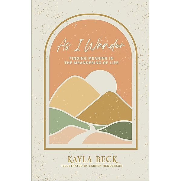 As I Wander, Kayla Beck