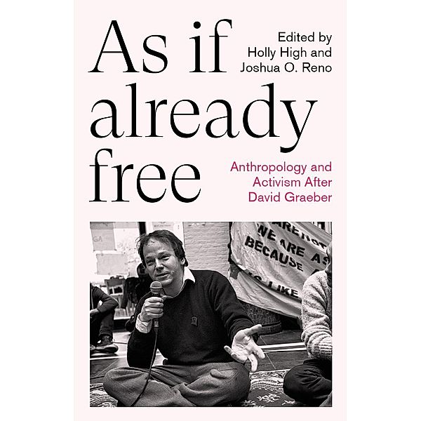 As If Already Free / Anthropology, Culture and Society