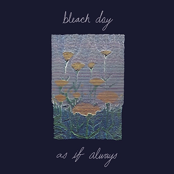 As If Always (Vinyl), Bleach Day