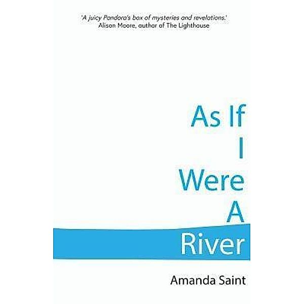 As If I Were A River / Retreat West Books, Saint Amanda