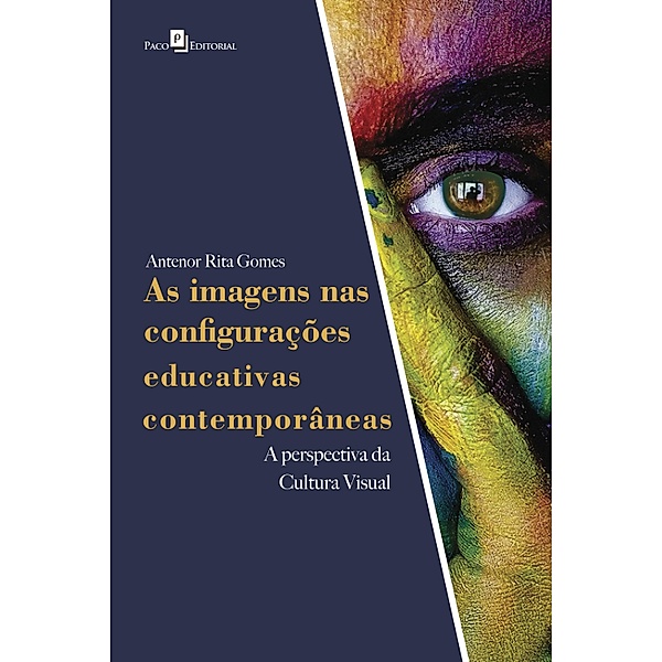 As imagens nas configurações educativas contemporâneas, Antenor Rita Gomes